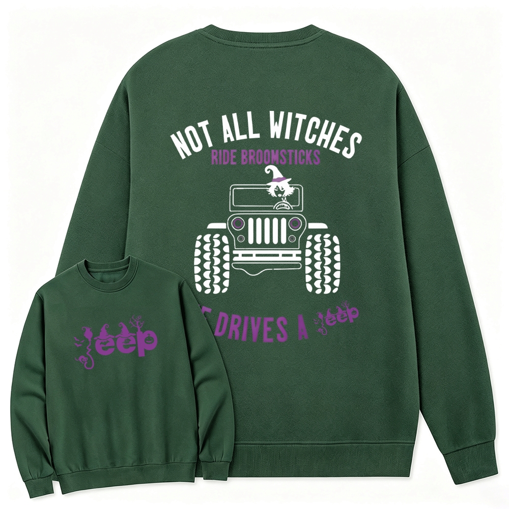 Halloween Not All Witches Ride Broomsticks Crew-Neck Sweatshirt