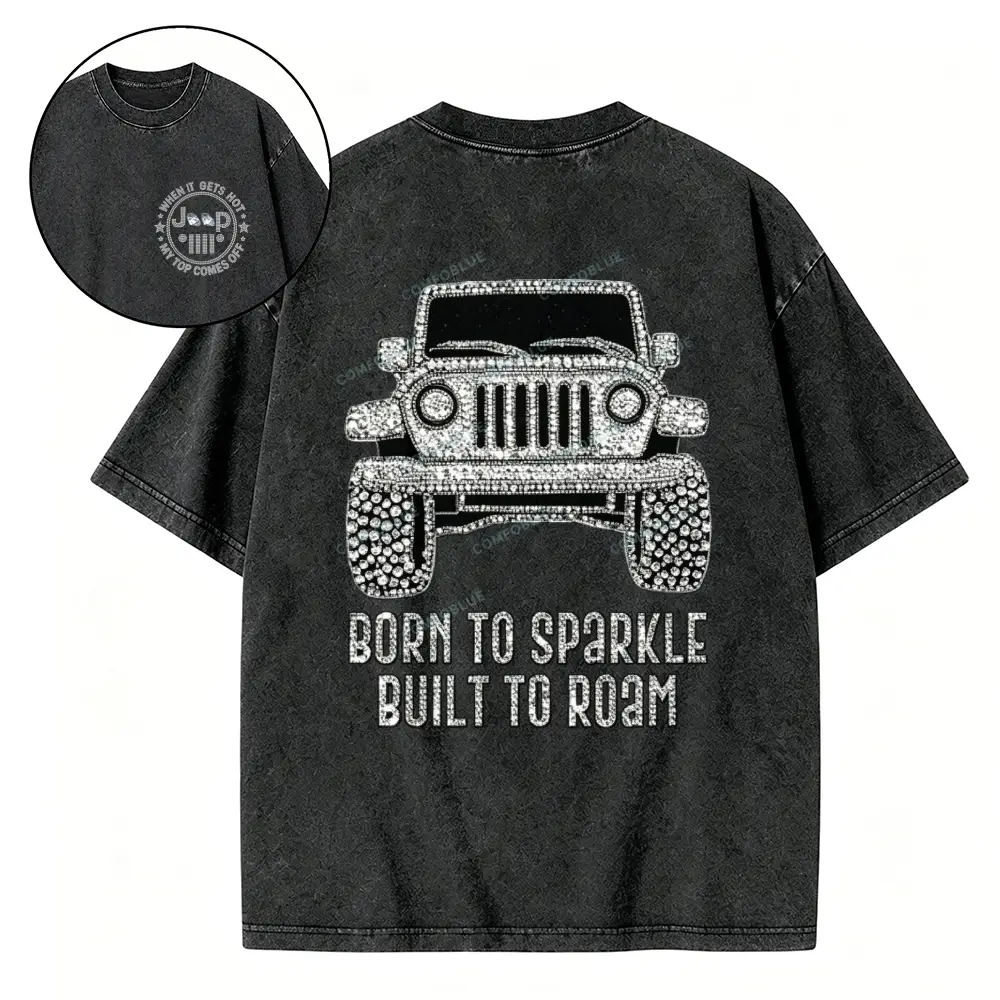 Bling Car Born To Sparkle Built To Roam Jp Cotton Washed Tshirt