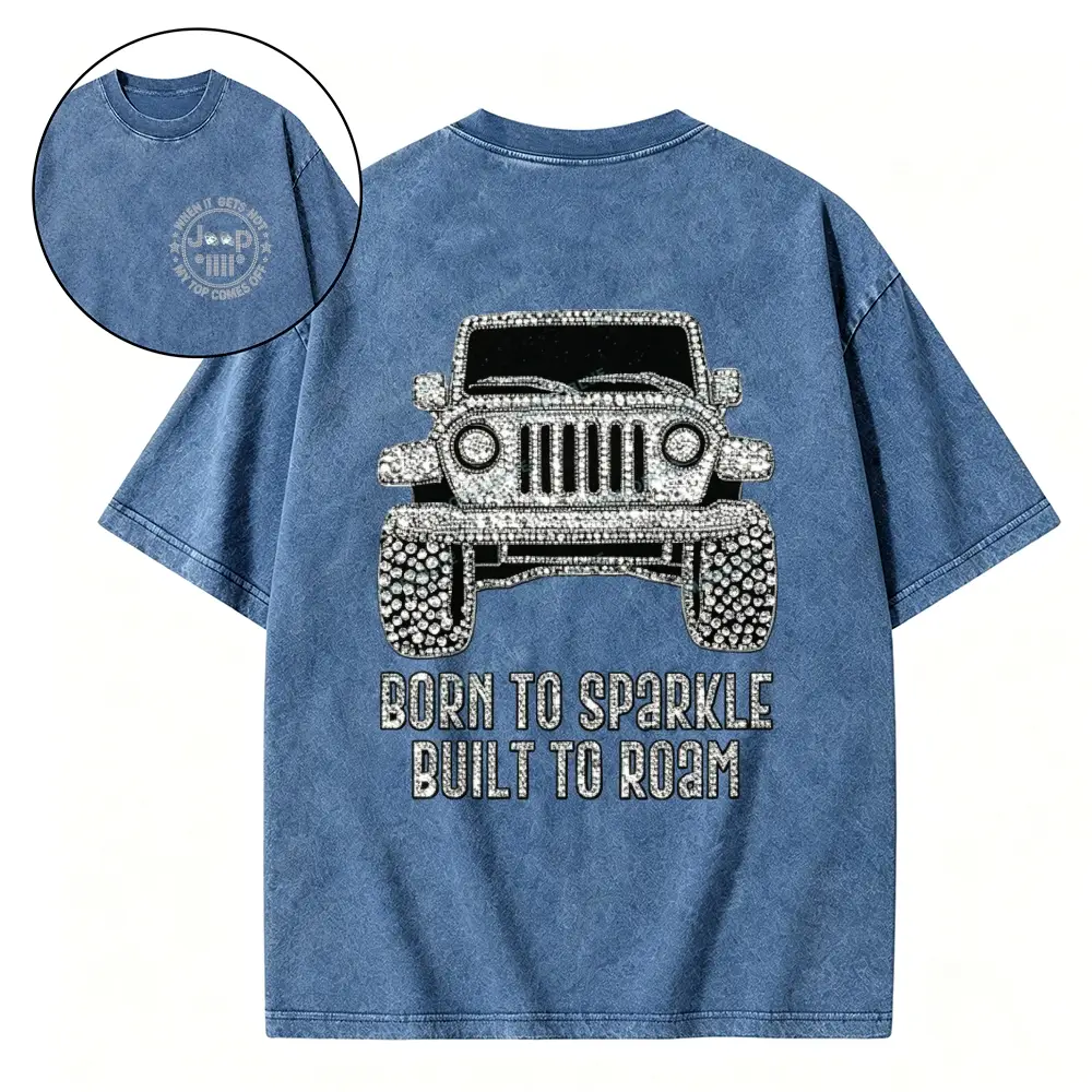 Bling Car Born To Sparkle Built To Roam Jp Cotton Washed Tshirt