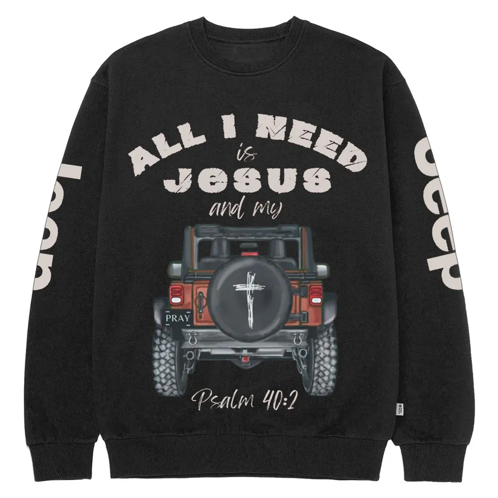 All I Need is Jesus Psalms Car Glam Girl Sweatshirt