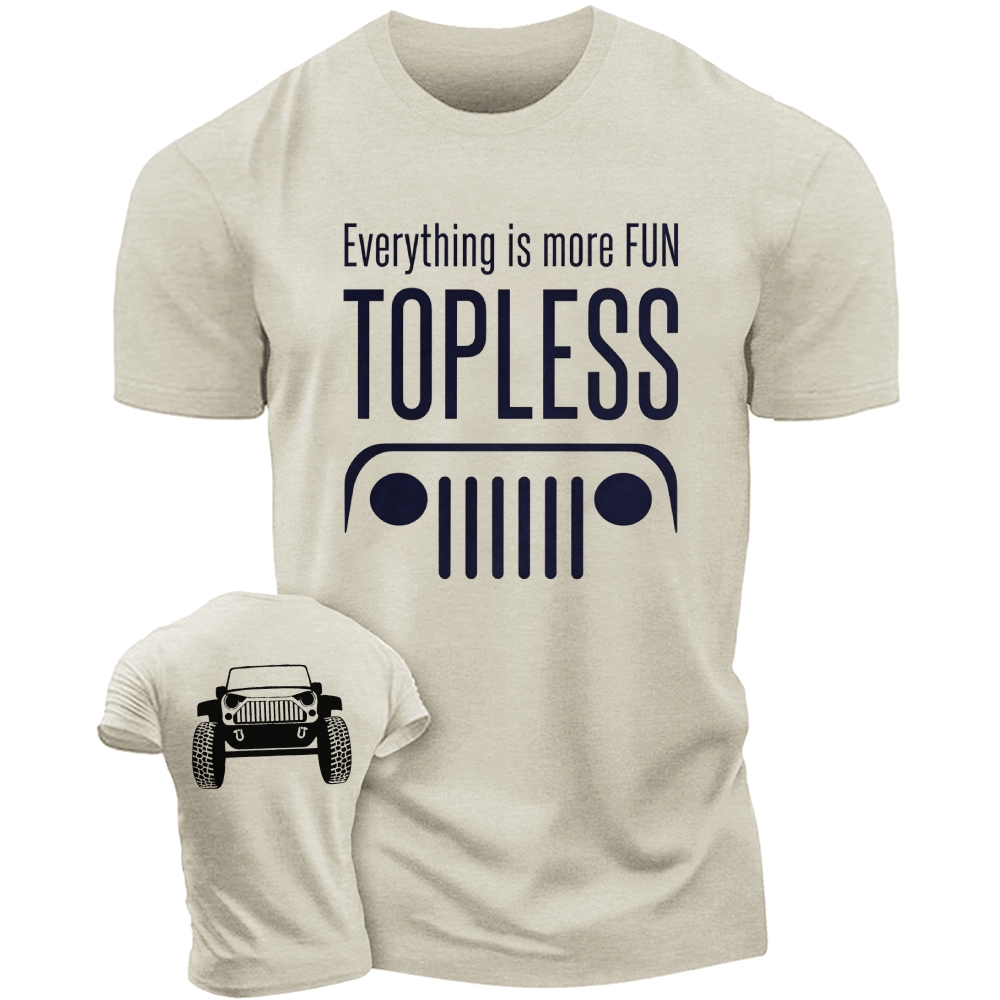 Everything is Better Topless Jp Unisex T-shirt