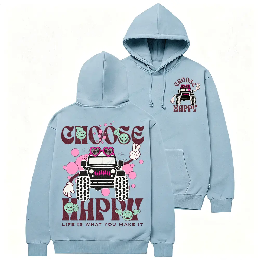 Choose Happy – Life Is What You Make It Offroad Cotton Hoodie