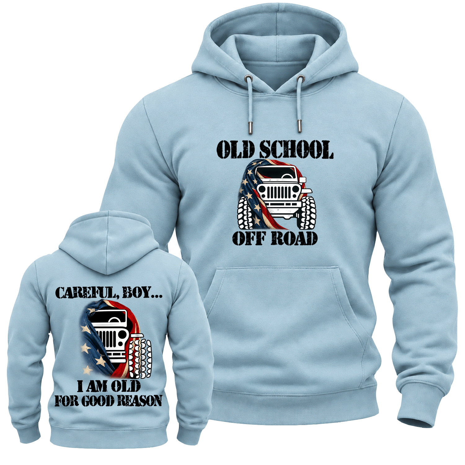 CAREFUL, BOY… I AM OLD FOR GOOD REASON Cotton Hoodie