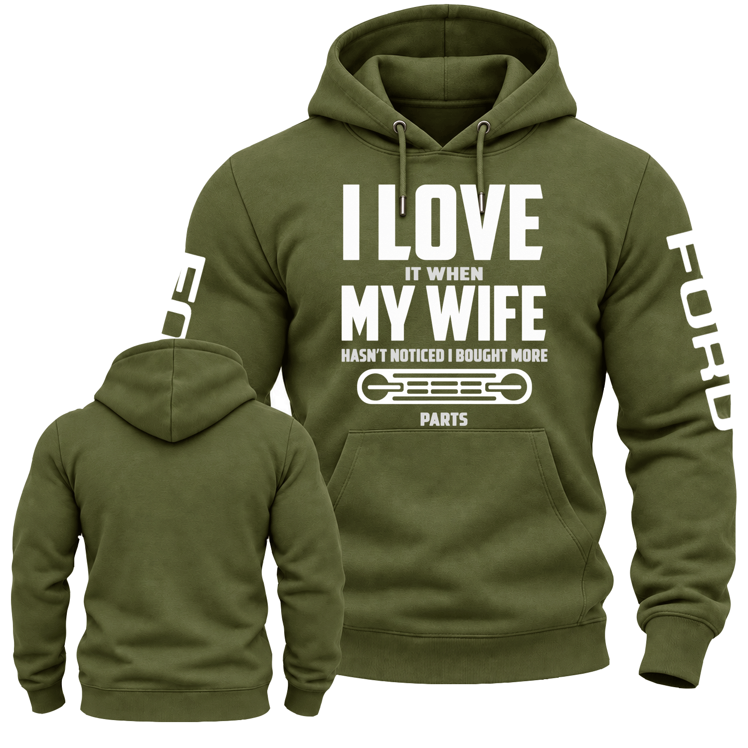 I LOVE It When MY WIFE F0rd Cotton Hoodie