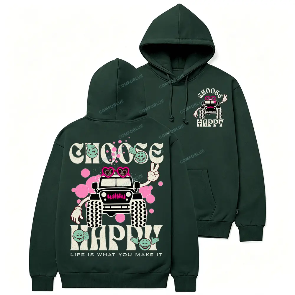 Choose Happy – Life Is What You Make It Offroad Cotton Hoodie
