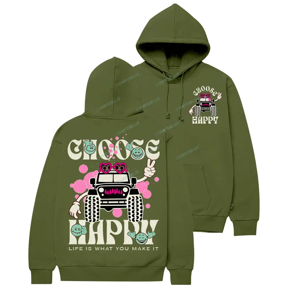Choose Happy – Life Is What You Make It Offroad Cotton Hoodie