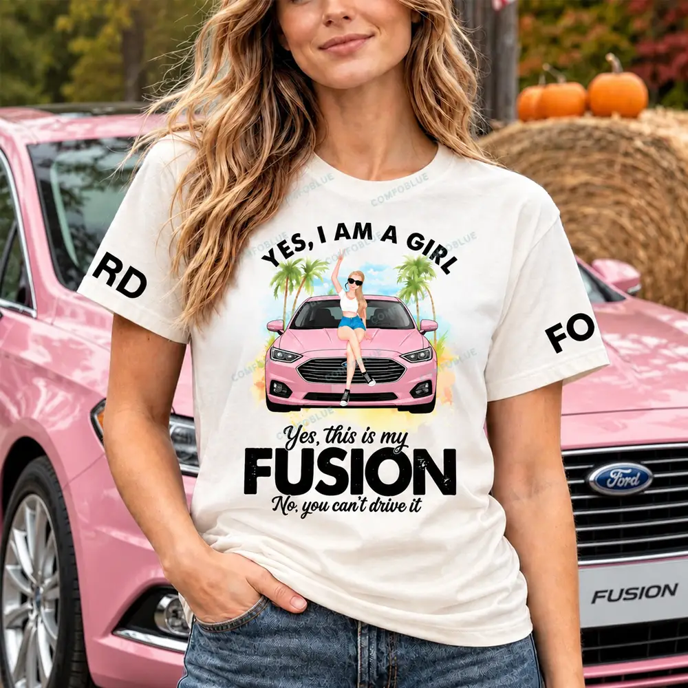 Funny F*rd Fusion Girl Vehicle Owner Unisex T-shirt