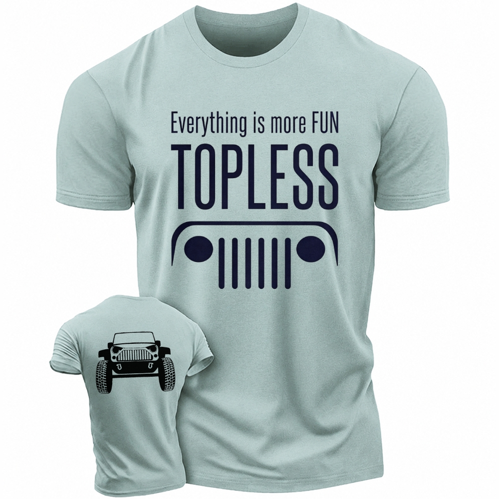 Everything is Better Topless Jp Unisex T-shirt