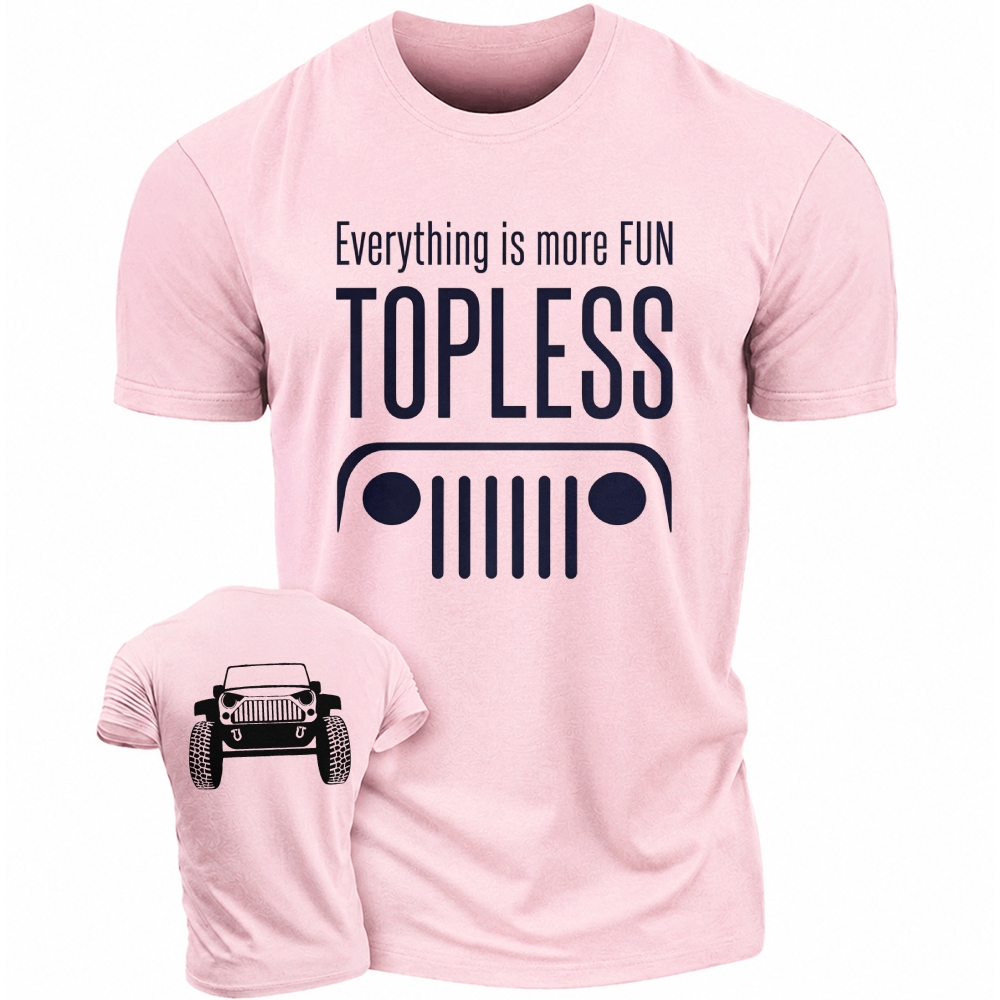 Everything is Better Topless Jp Unisex T-shirt
