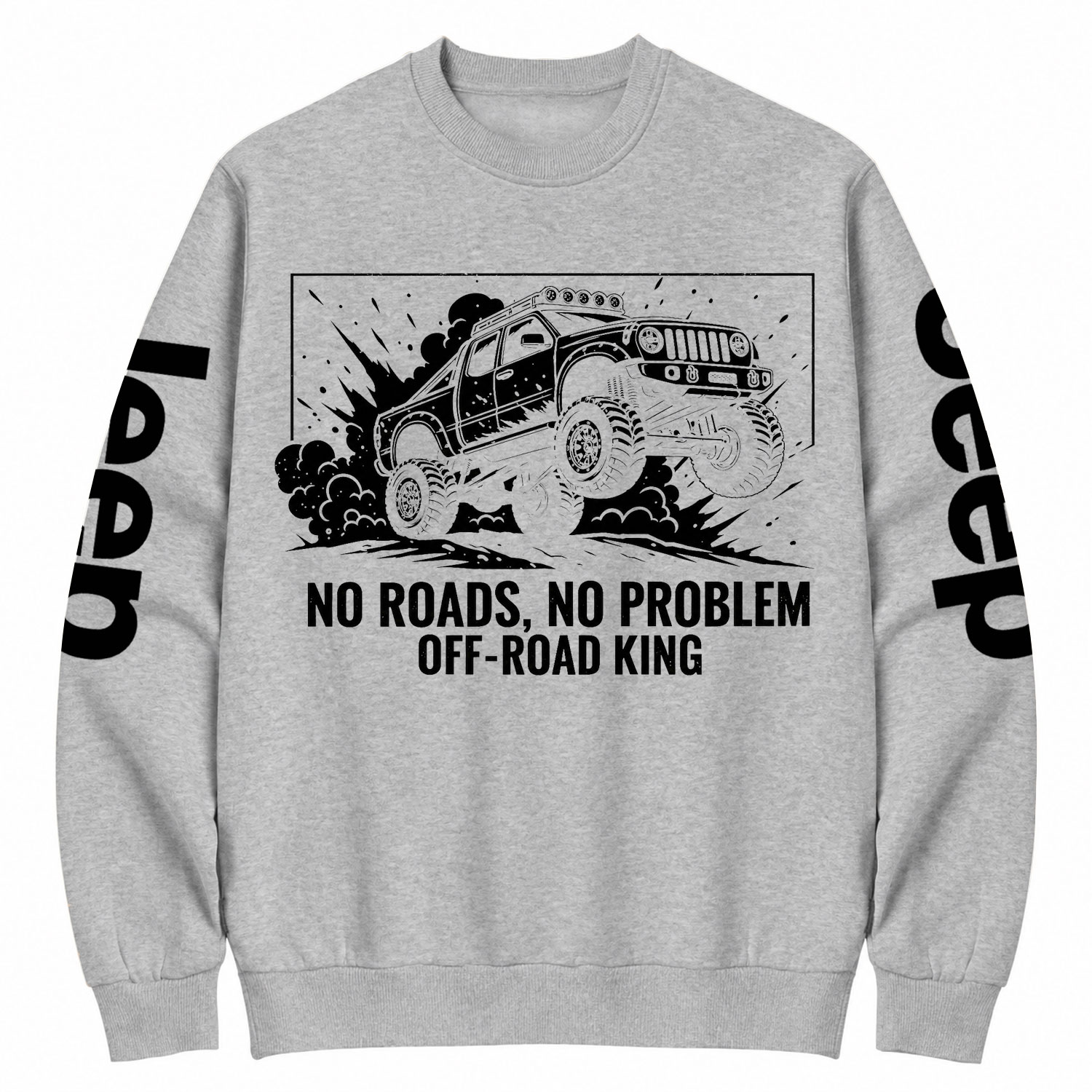 No Roads, No Problem Off-Road King Cotton Sweatshirt