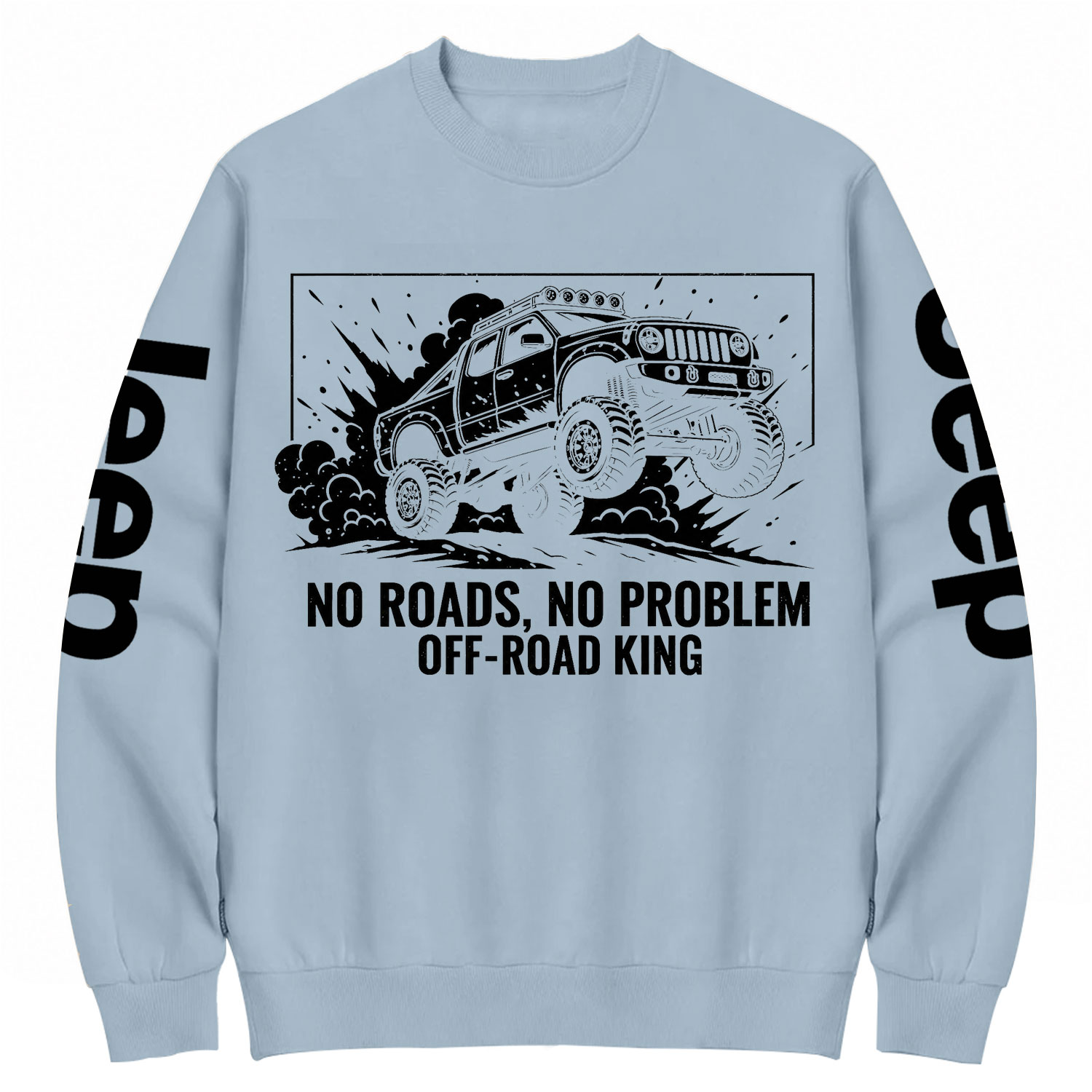 No Roads, No Problem Off-Road King Cotton Sweatshirt