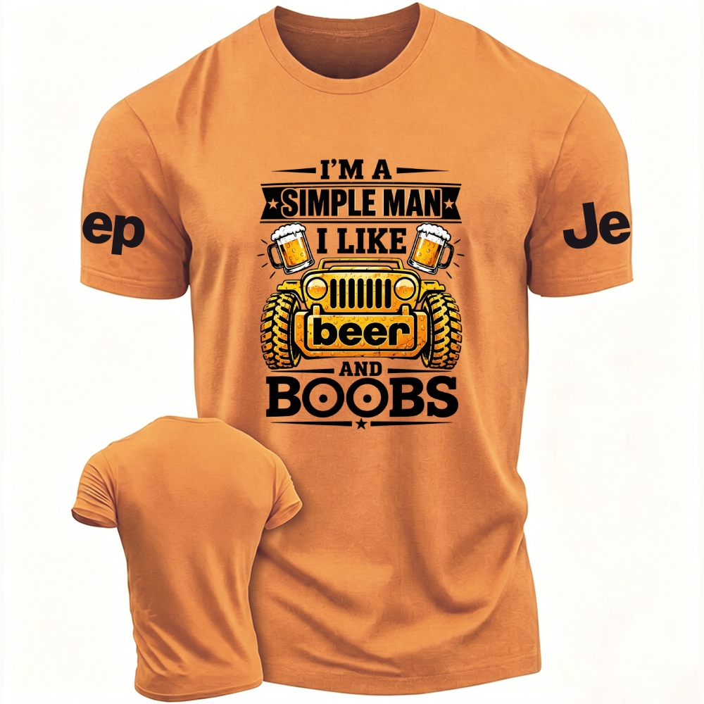 I'm A Simple Man I Like Beer And Boobs Unisex T-Shirt