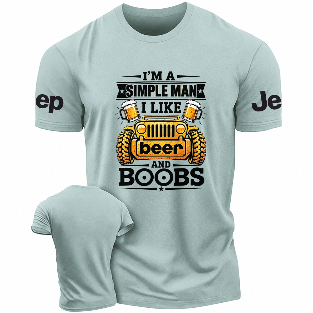 I'm A Simple Man I Like Beer And Boobs Unisex T-Shirt