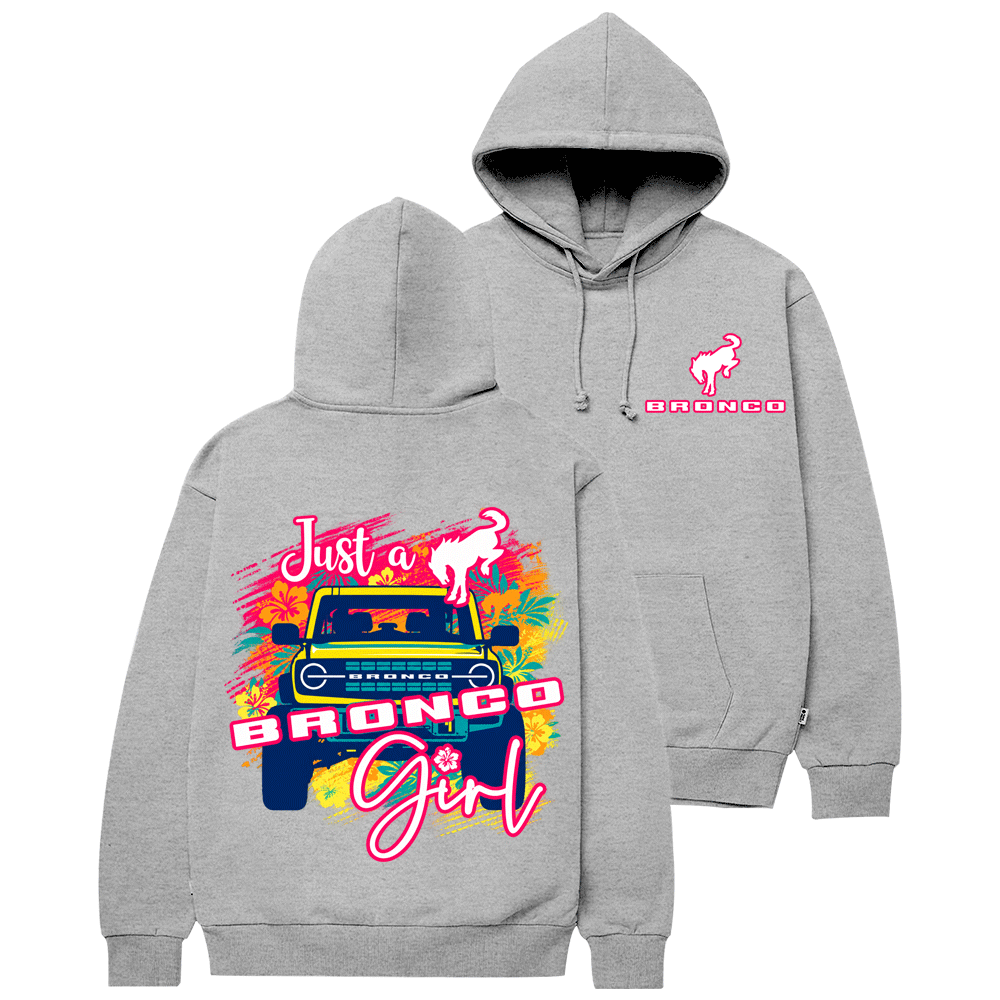Just a Bronco Girl F0rd Cotton Hoodie