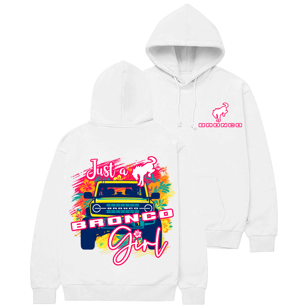 Just a Bronco Girl F0rd Cotton Hoodie