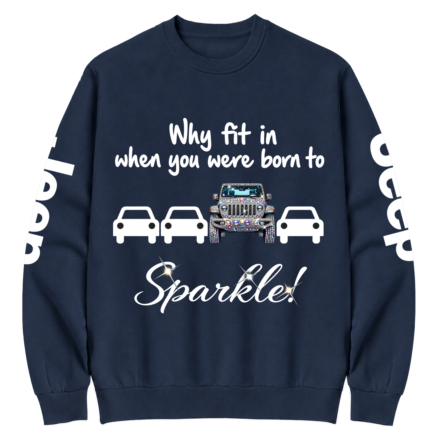 Why Fit In When You Were Born To Sparkle Cotton Sweatshirt
