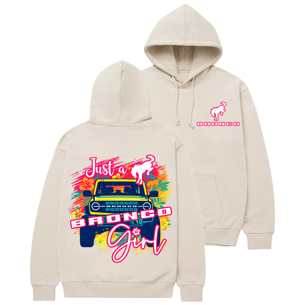 Just a Bronco Girl F0rd Cotton Hoodie
