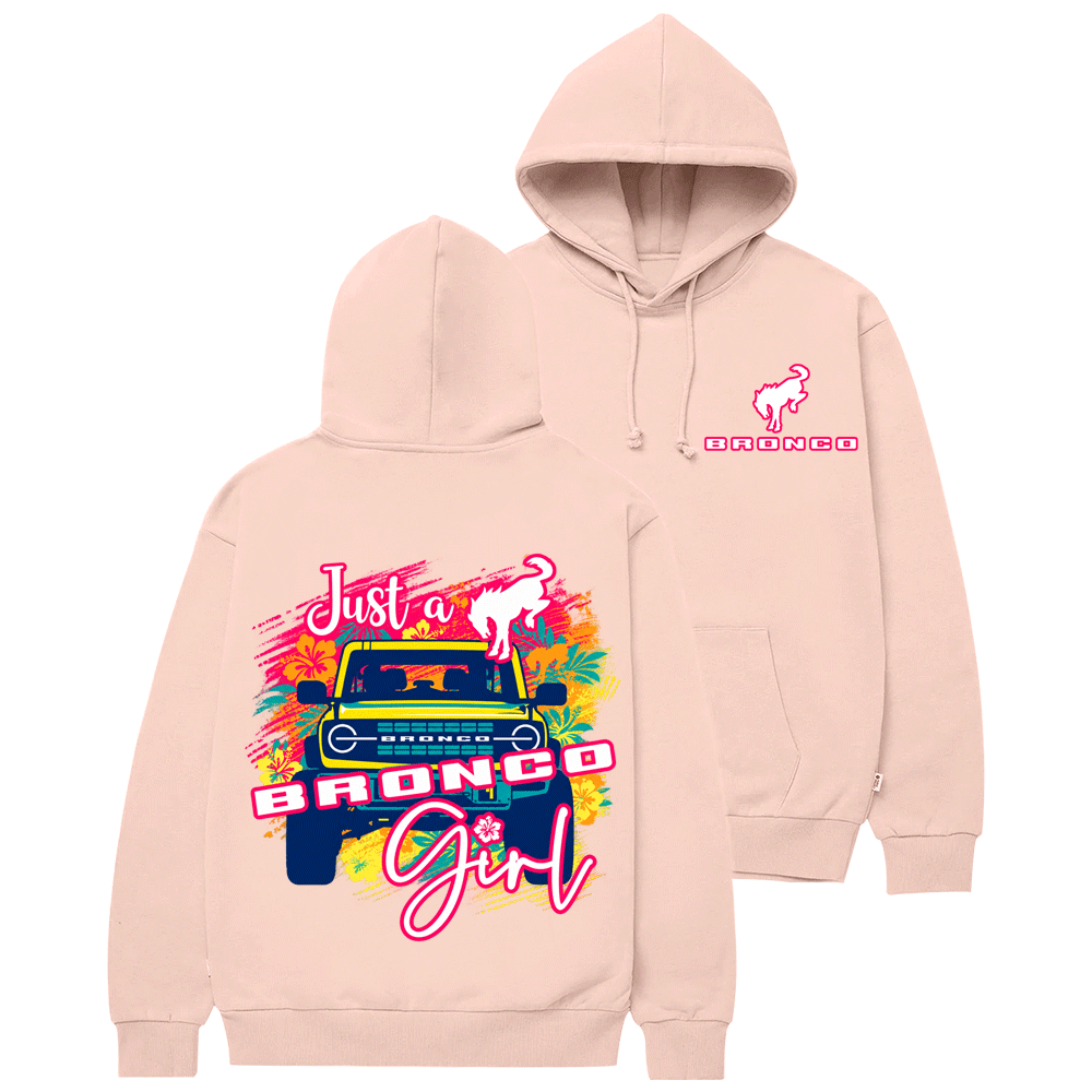 Just a Bronco Girl F0rd Cotton Hoodie