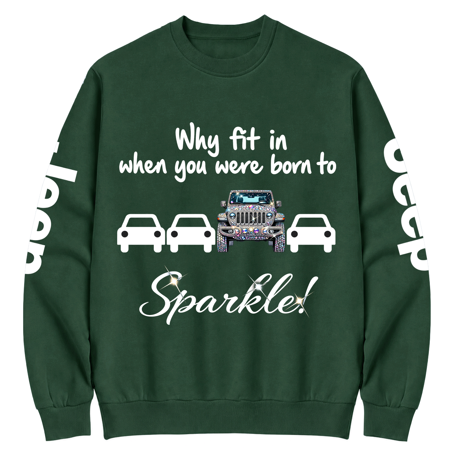 Why Fit In When You Were Born To Sparkle Cotton Sweatshirt