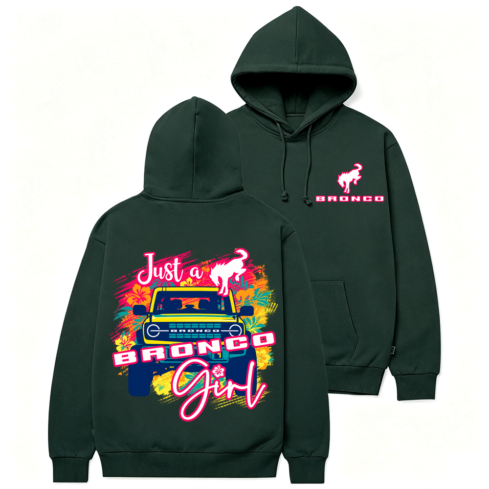 Just a Bronco Girl F0rd Cotton Hoodie