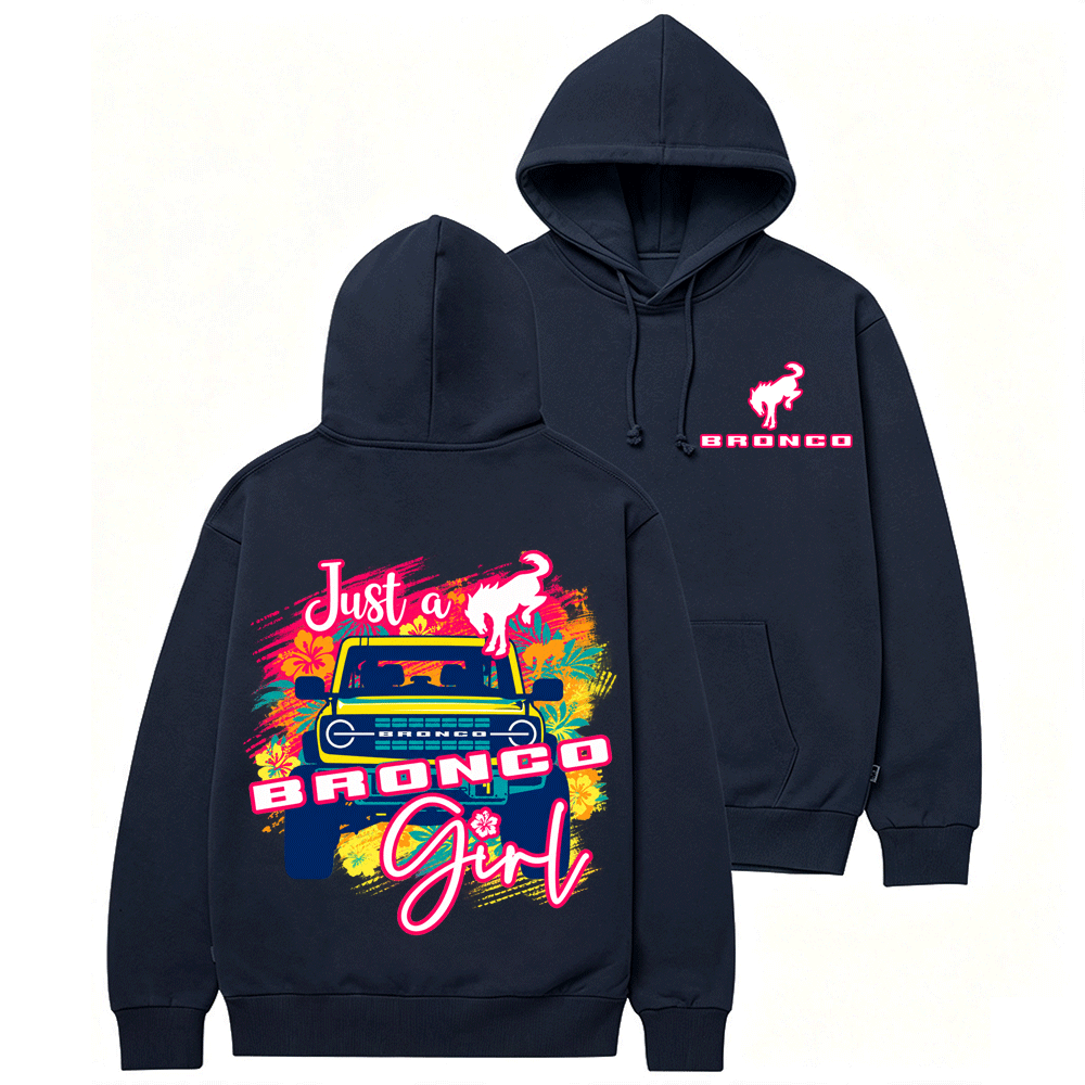 Just a Bronco Girl F0rd Cotton Hoodie