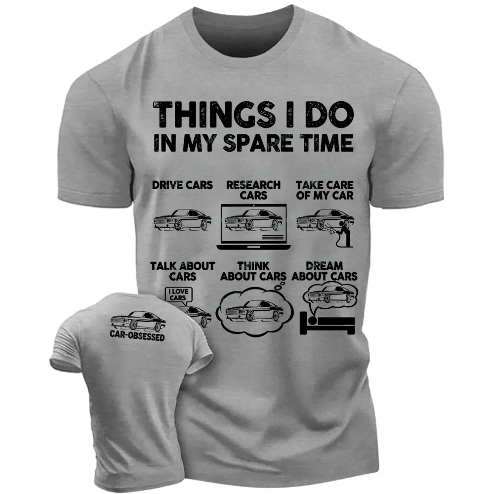Car-Obsessed Spare Time Funny Cotton T-Shirt