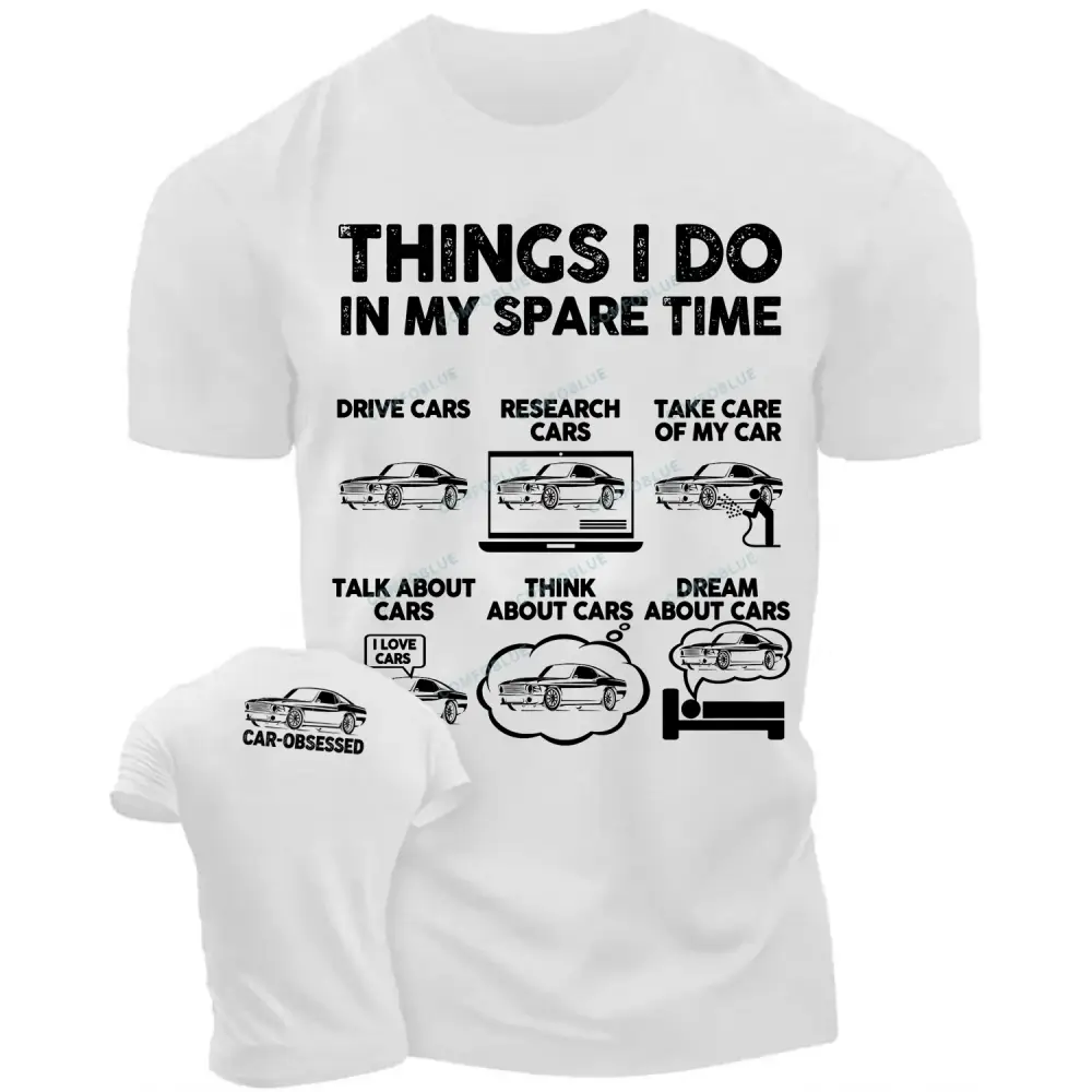 Car-Obsessed Spare Time Funny Cotton T-Shirt