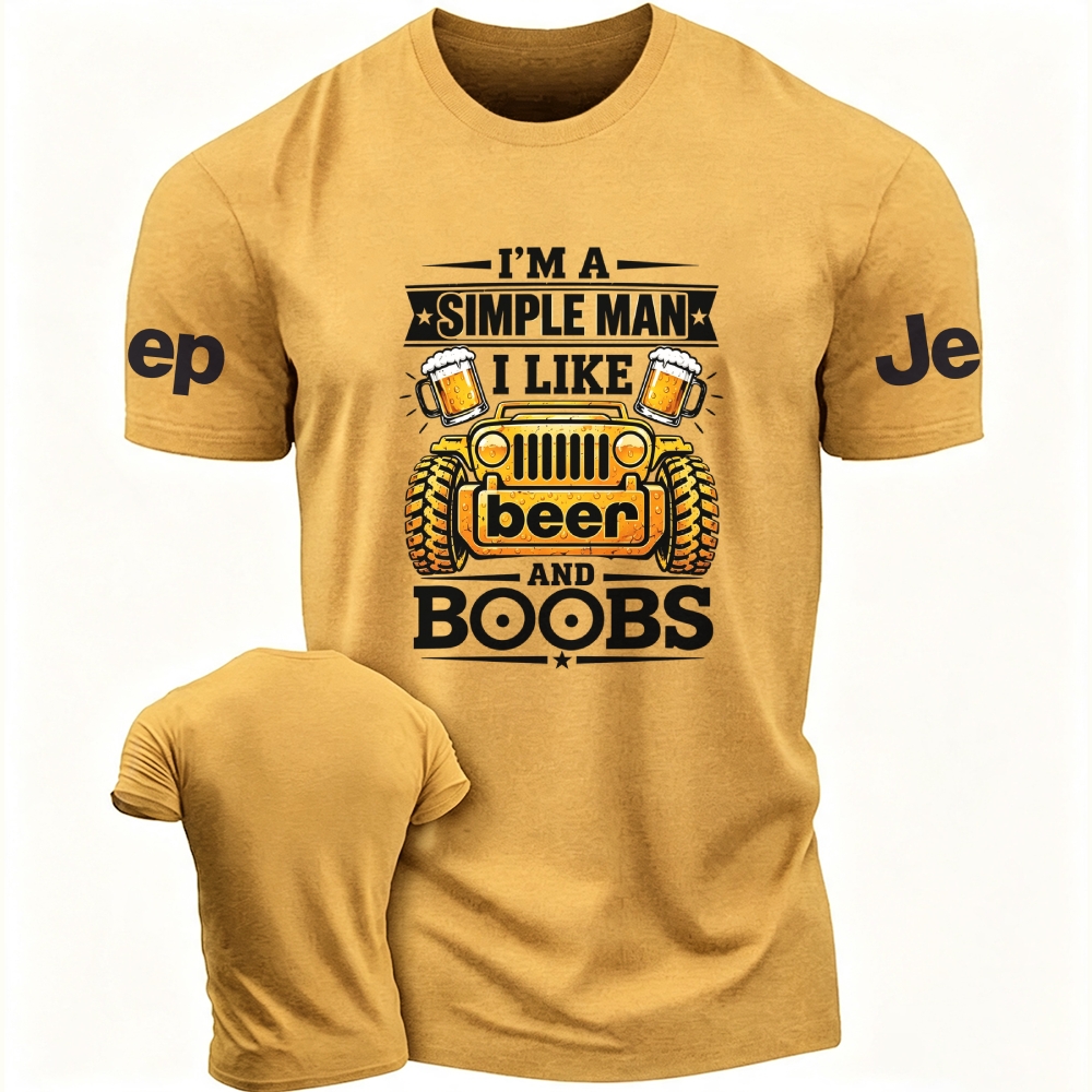 I'm A Simple Man I Like Beer And Boobs Unisex T-Shirt