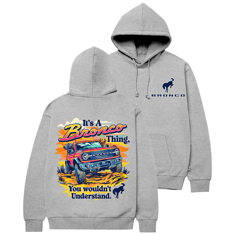 It's a Bronco Thing Sunset F0rd Cotton Hoodie