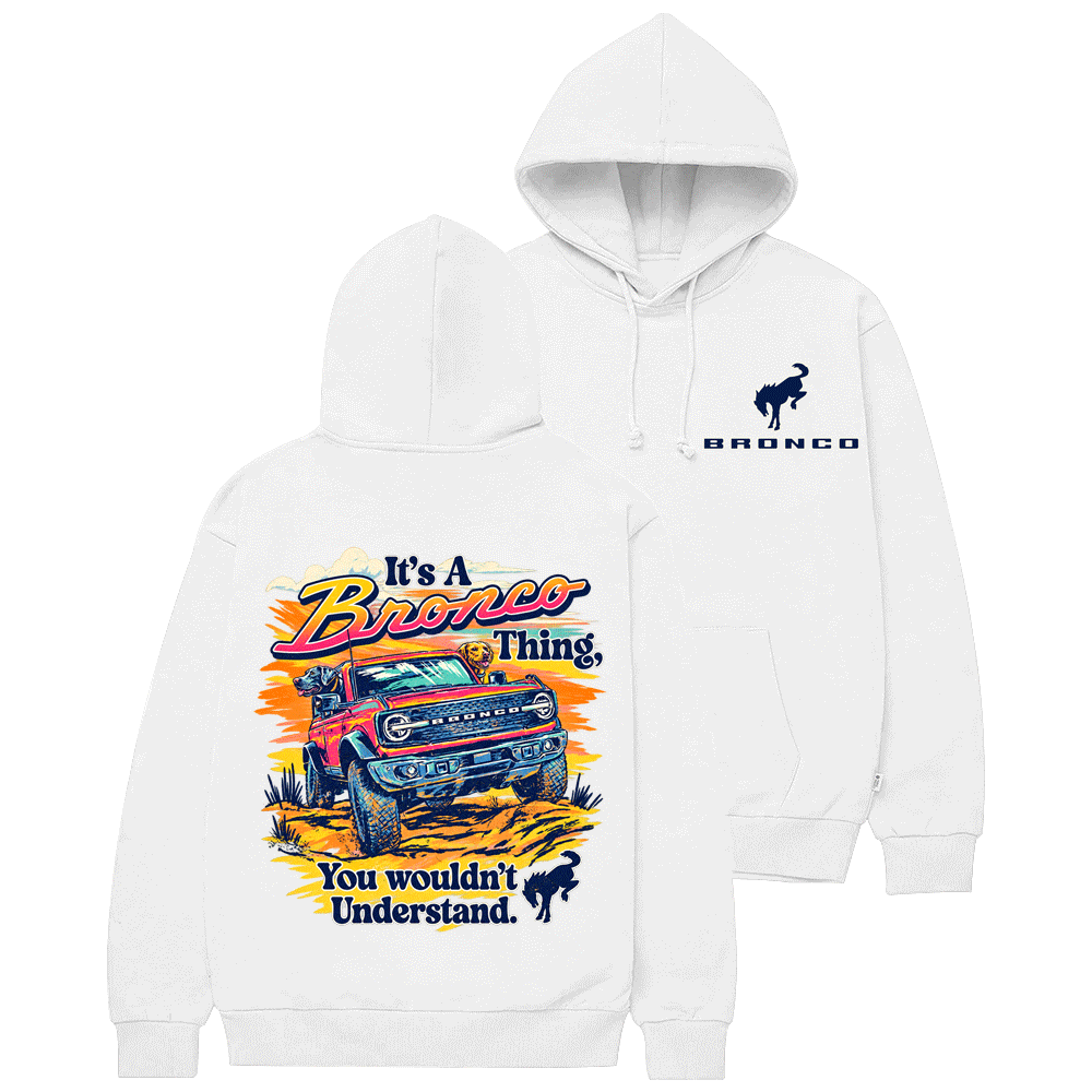 It's a Bronco Thing Sunset F0rd Cotton Hoodie