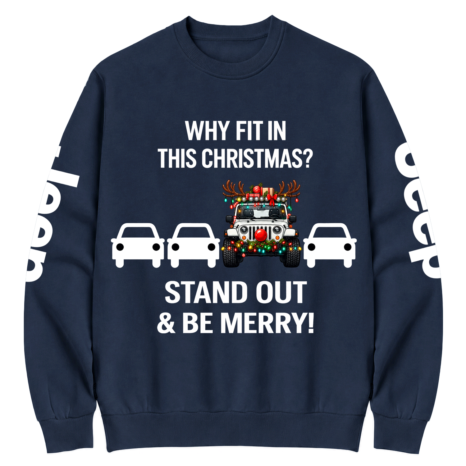 Why Fit in This Christmas? Stand Out & Be Merry Jp Cotton Sweatshirt