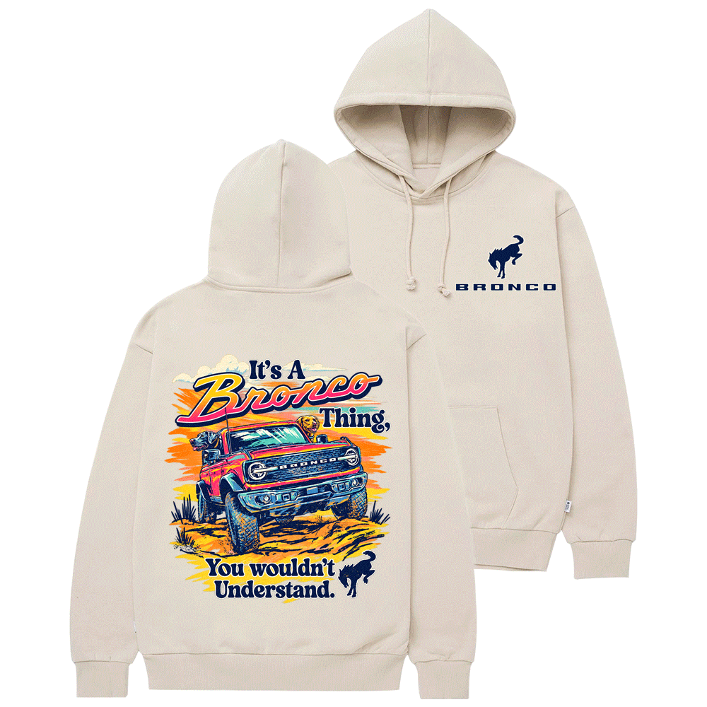 It's a Bronco Thing Sunset F0rd Cotton Hoodie