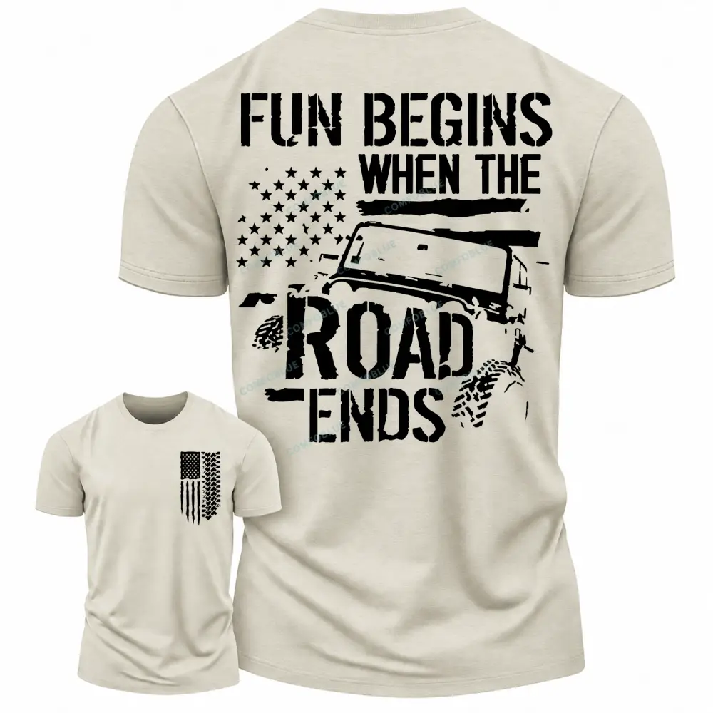Funny Offroad Flag Fun Begin Road Ends Cotton T-Shirt