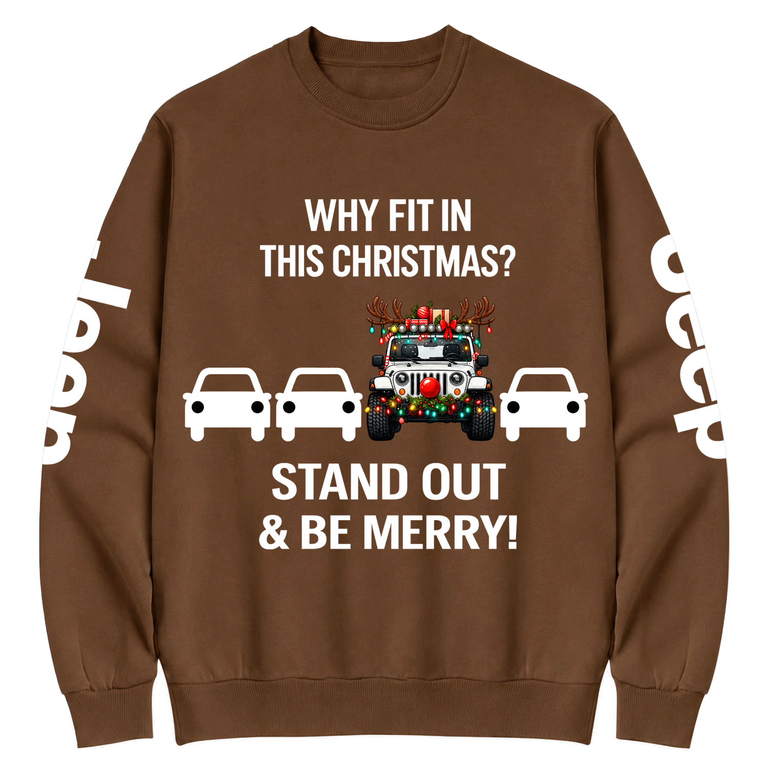 Why Fit in This Christmas? Stand Out & Be Merry Jp Cotton Sweatshirt