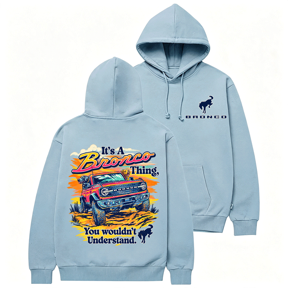 It's a Bronco Thing Sunset F0rd Cotton Hoodie