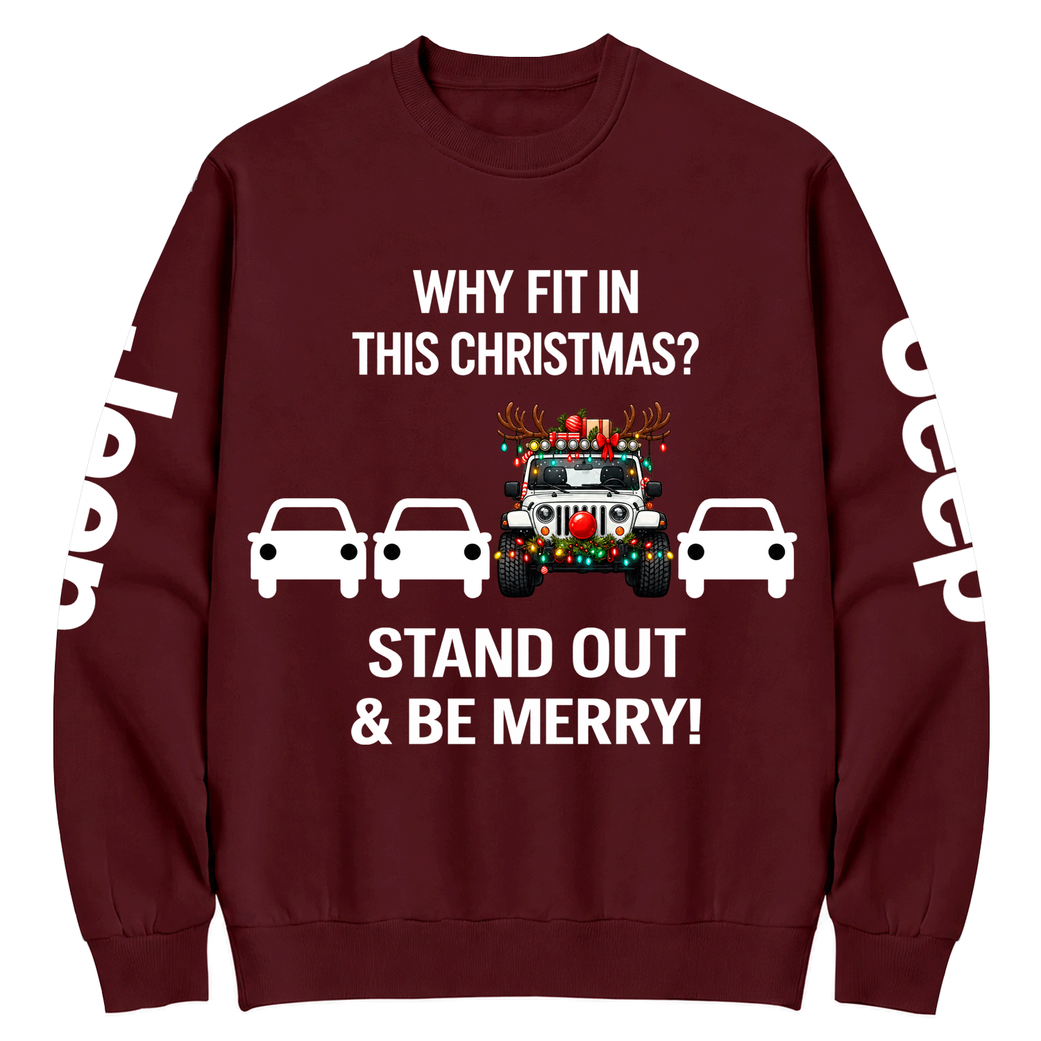 Why Fit in This Christmas? Stand Out & Be Merry Jp Cotton Sweatshirt