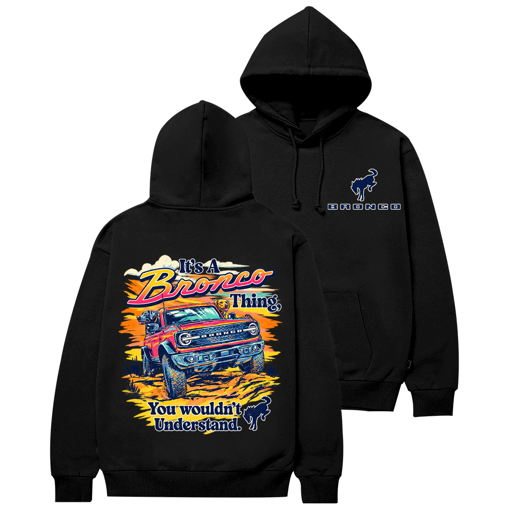 It's a Bronco Thing Sunset F0rd Cotton Hoodie