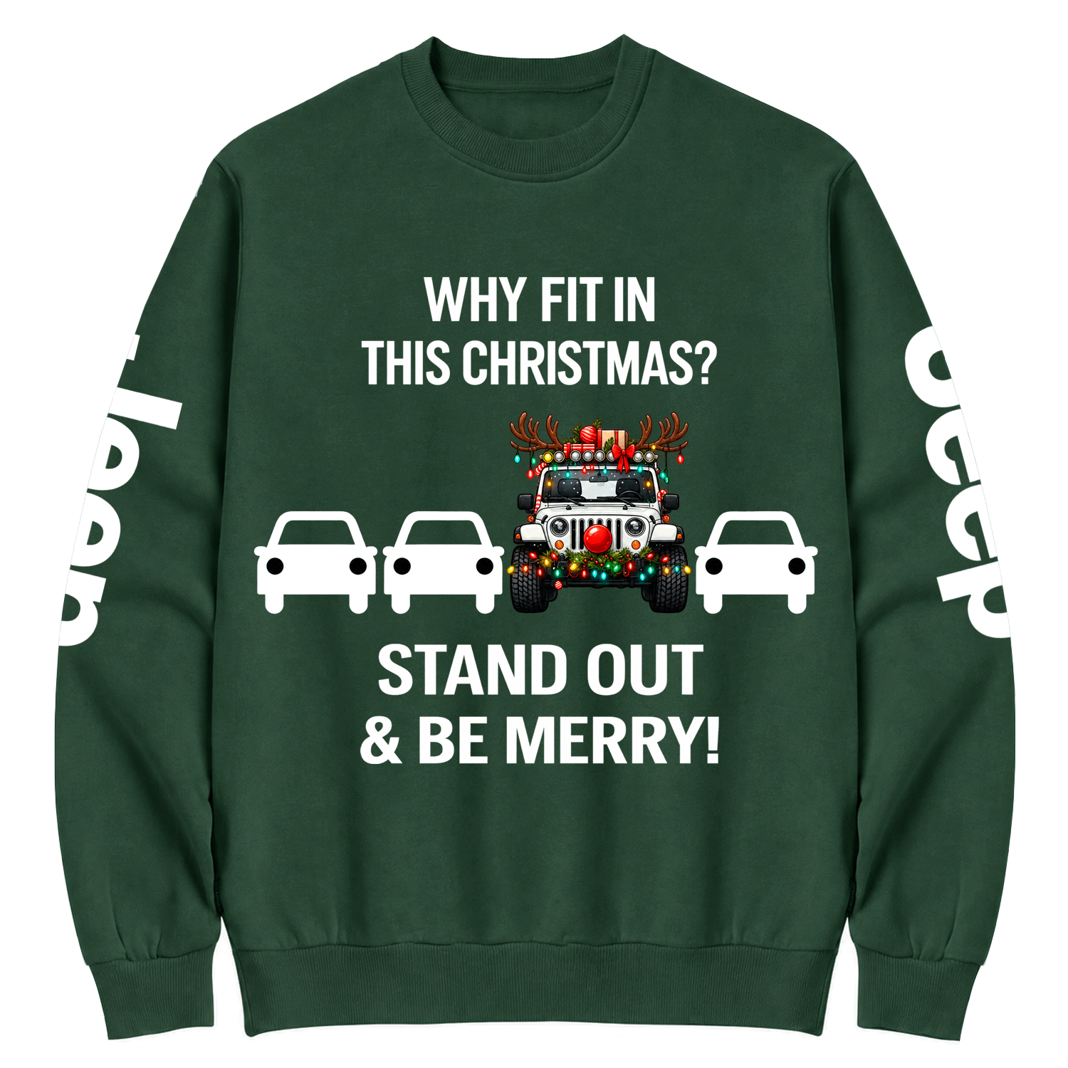 Why Fit in This Christmas? Stand Out & Be Merry Jp Cotton Sweatshirt