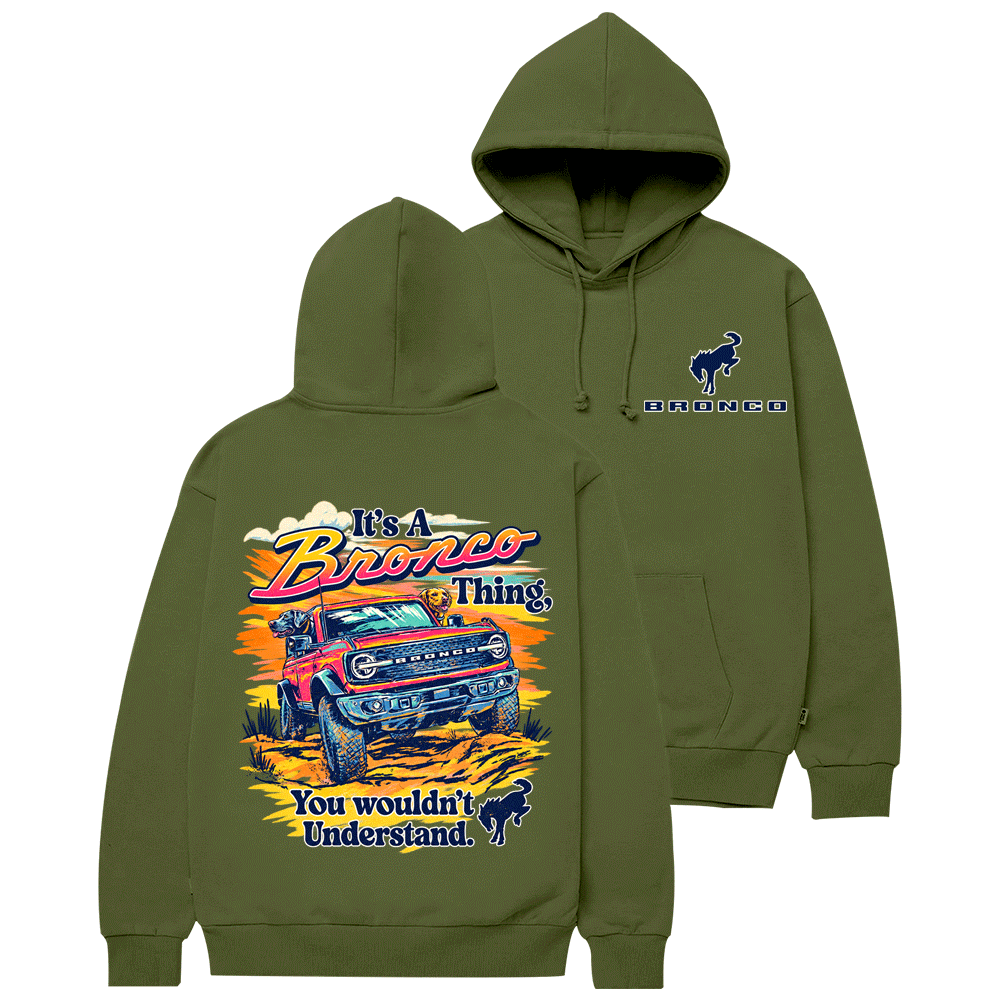 It's a Bronco Thing Sunset F0rd Cotton Hoodie
