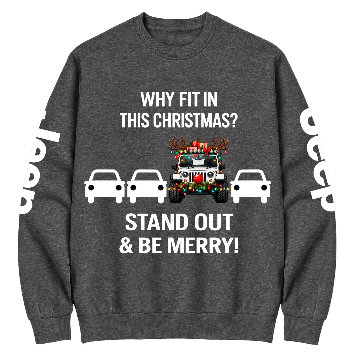 Why Fit in This Christmas? Stand Out & Be Merry Jp Cotton Sweatshirt
