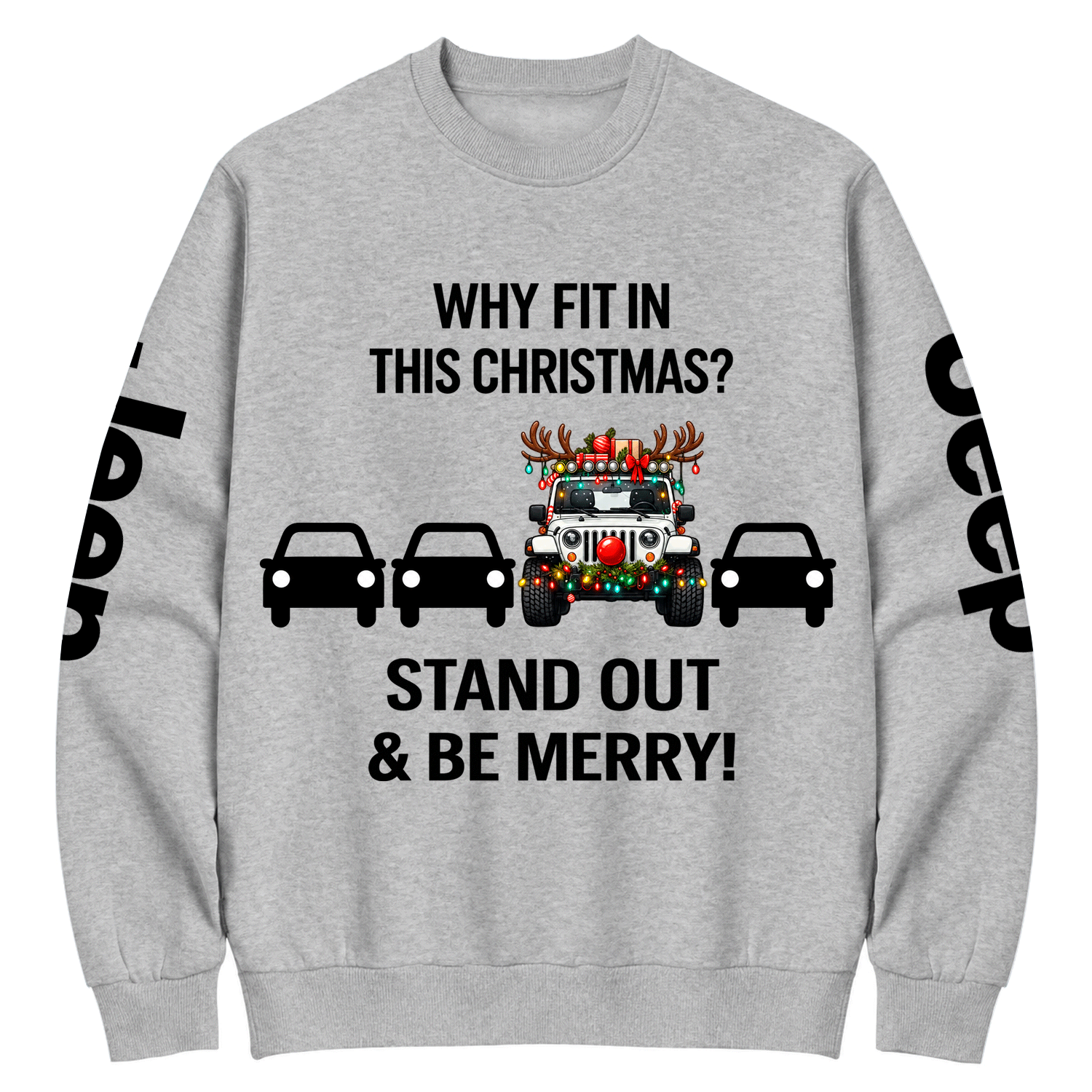 Why Fit in This Christmas? Stand Out & Be Merry Jp Cotton Sweatshirt