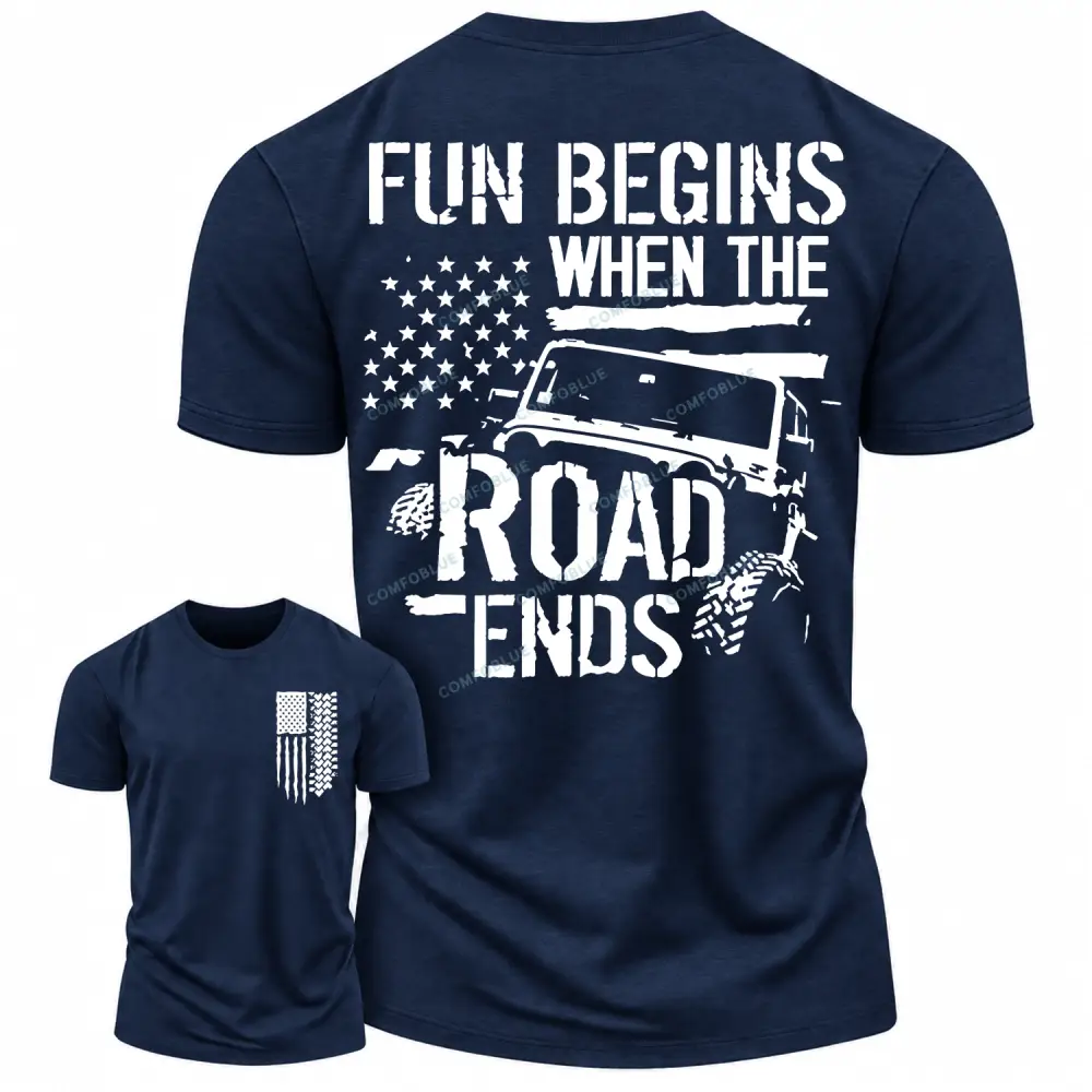 Funny Offroad Flag Fun Begin Road Ends Cotton T-Shirt