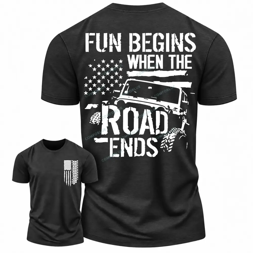 Funny Offroad Flag Fun Begin Road Ends Cotton T-Shirt