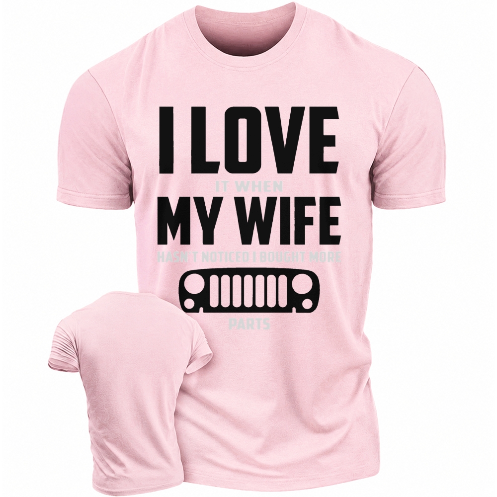 I LOVE It When MY WIFE  Jp Unisex T-shirt