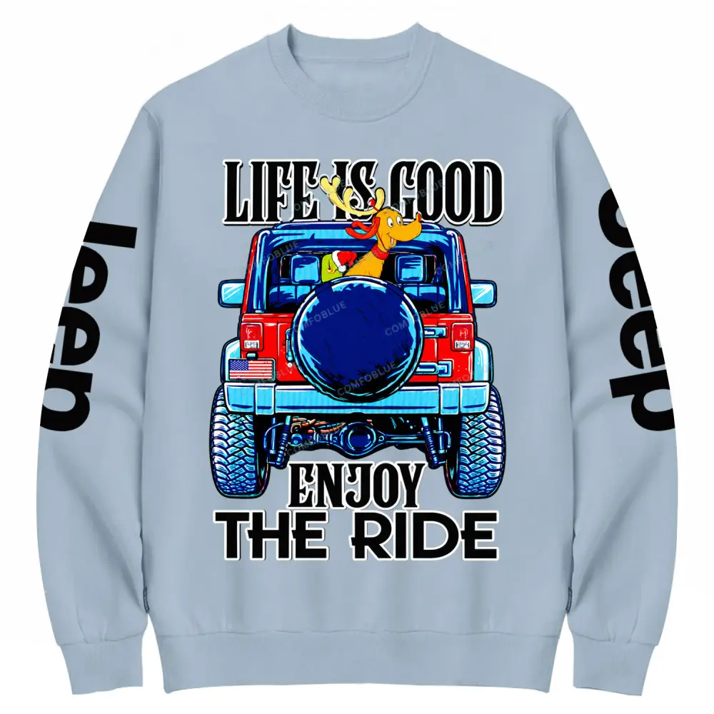 Life is good enjoy the ride Jp Cotton Sweatshirt