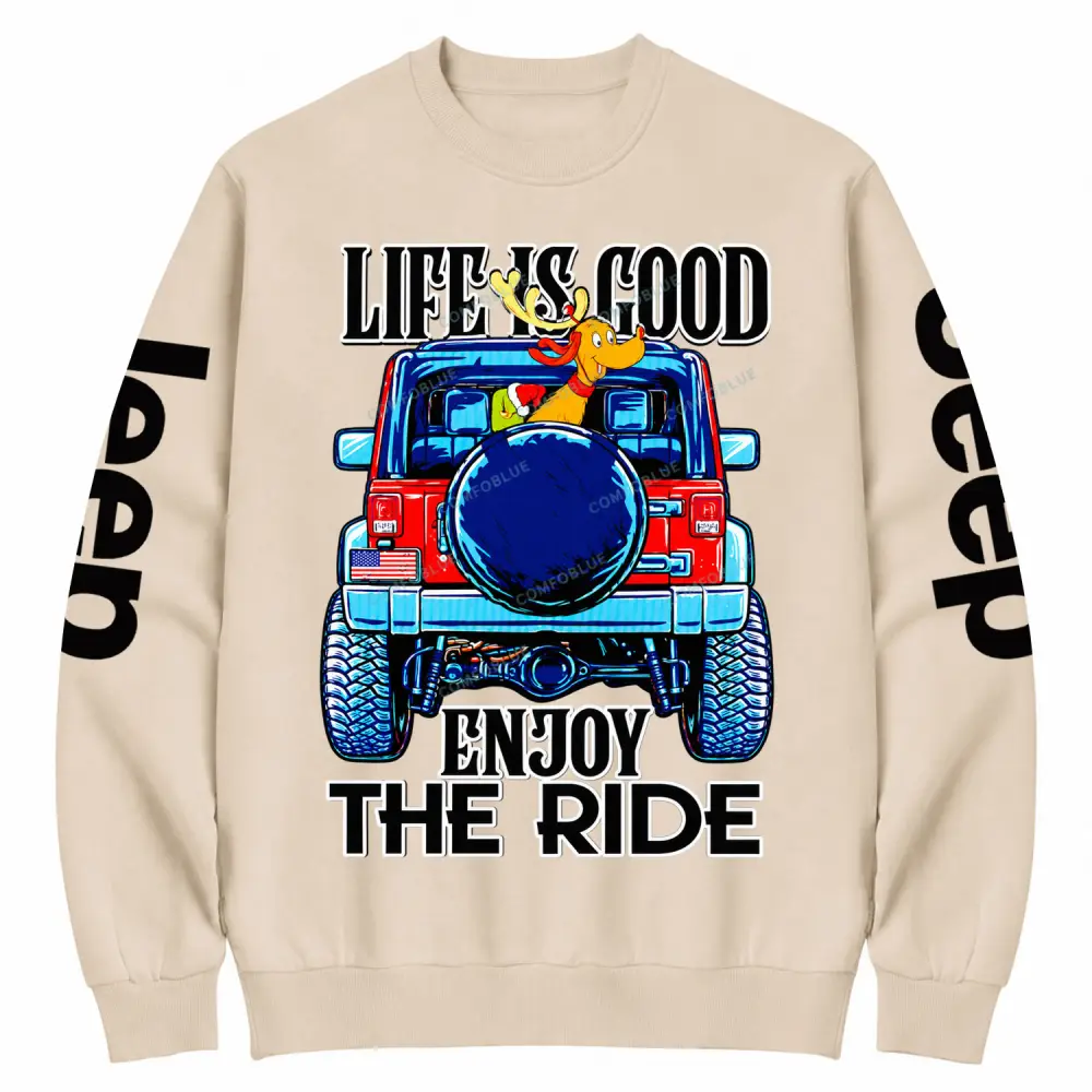 Life is good enjoy the ride Jp Cotton Sweatshirt