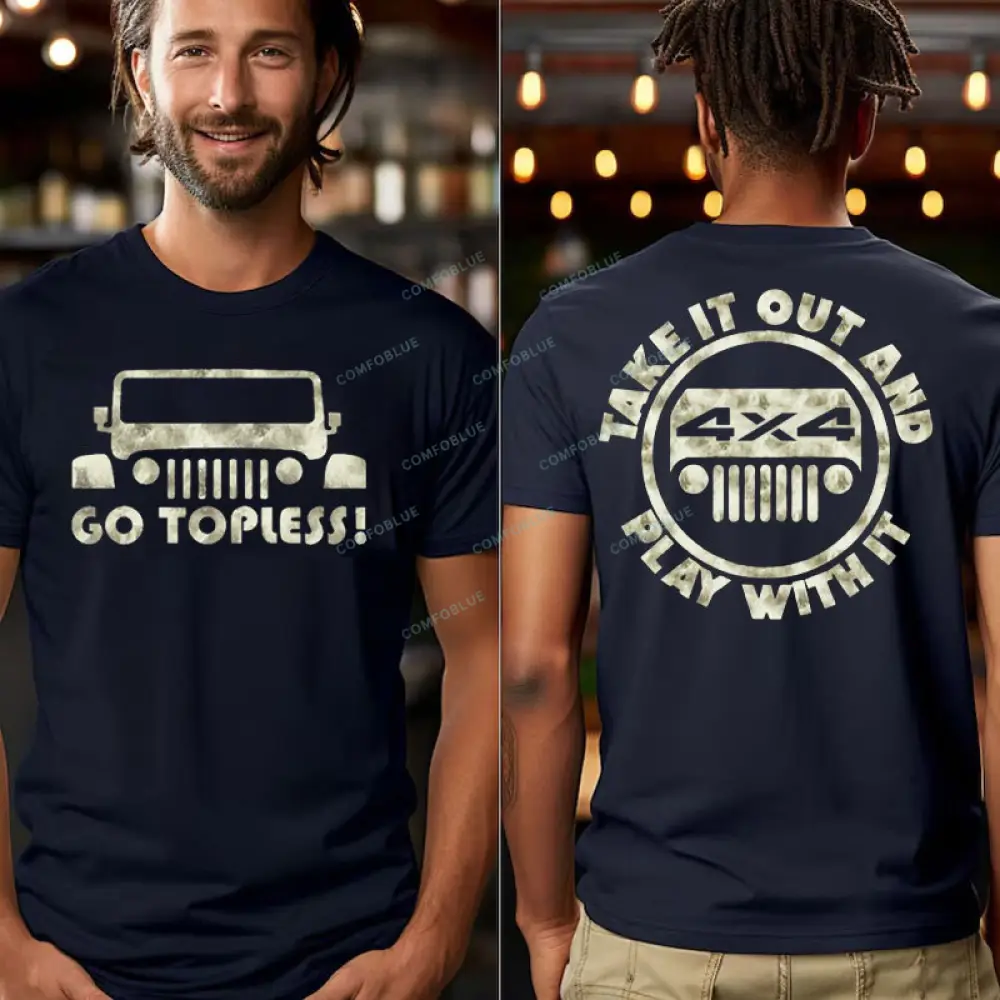 Go Topless, Take it Out and Play with it 4X4 Jp  - Men T-Shirt