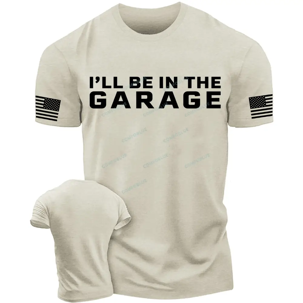 I'll Be in The Garage Flag Cotton T-Shirt