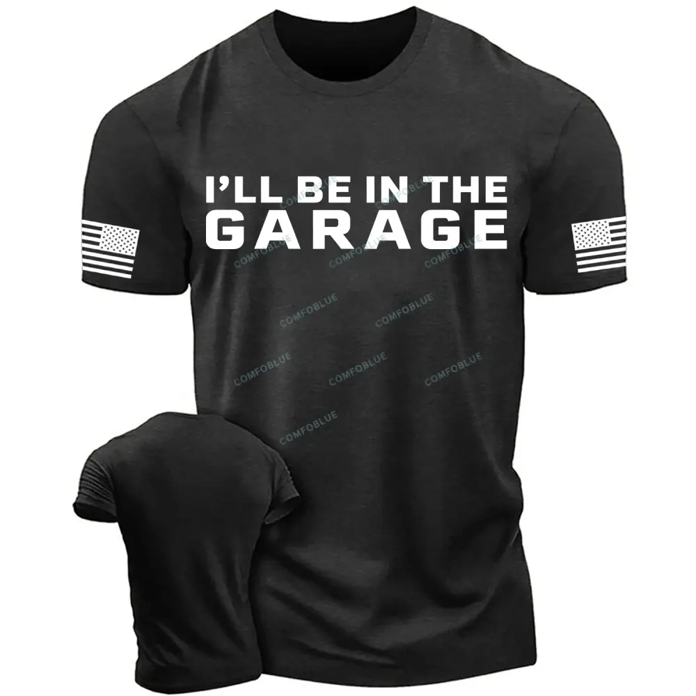I'll Be in The Garage Flag Cotton T-Shirt