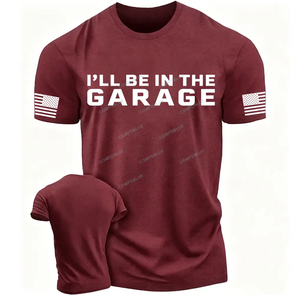 I'll Be in The Garage Flag Cotton T-Shirt